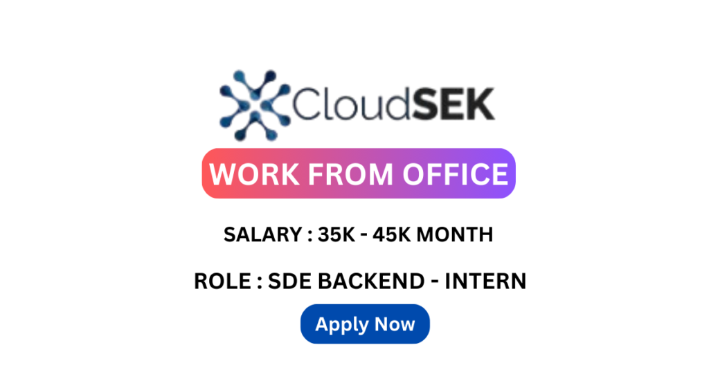 CloudSEk Company is Hiring for SDE Internship Job 2024| Apply Now