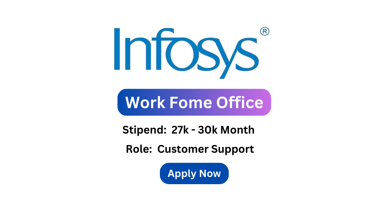 Infosys Is Hiring For Customer Support | Work From Office |Apply Now